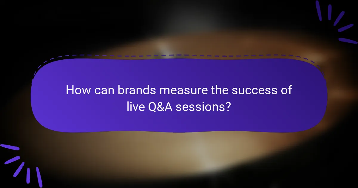 How can brands measure the success of live Q&A sessions?