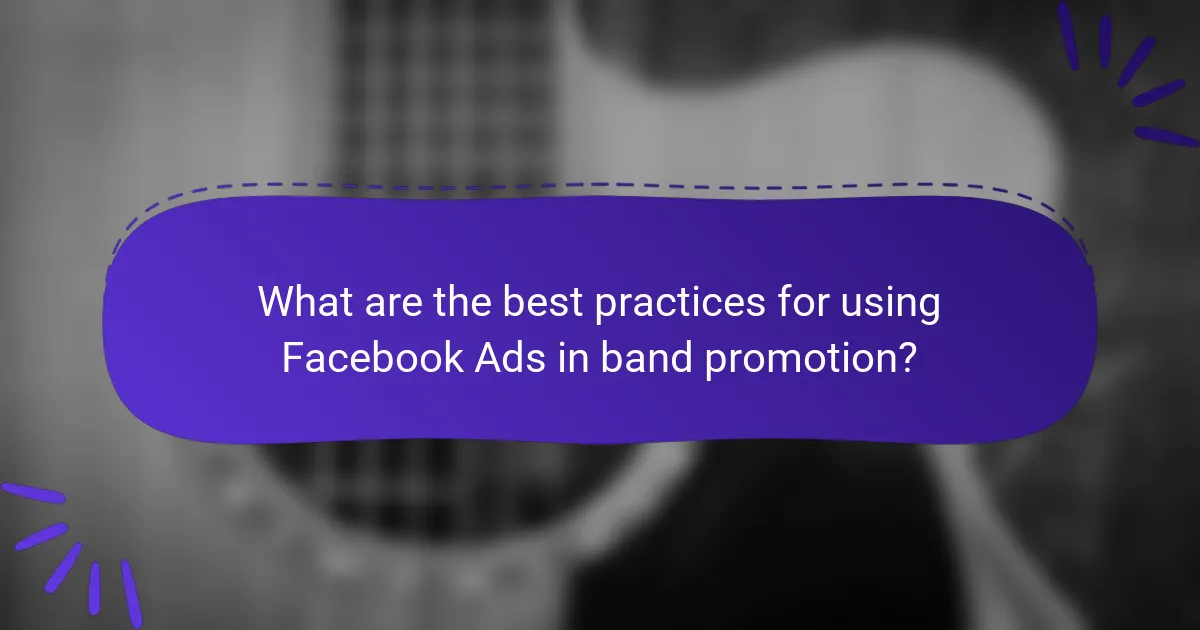 What are the best practices for using Facebook Ads in band promotion?